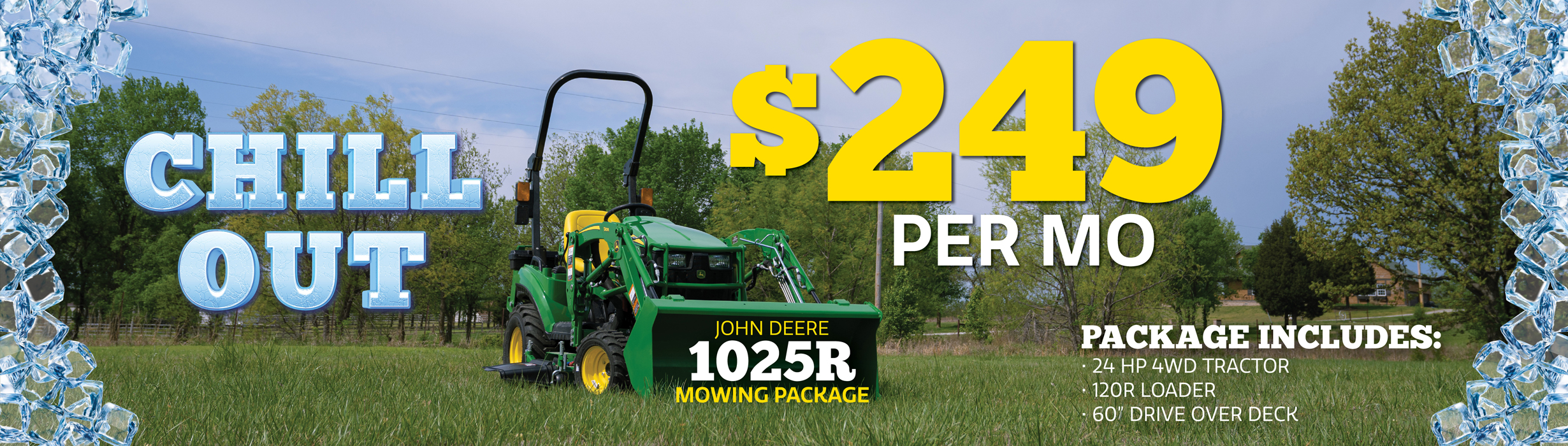 1025R Mowing Package for $249 per month