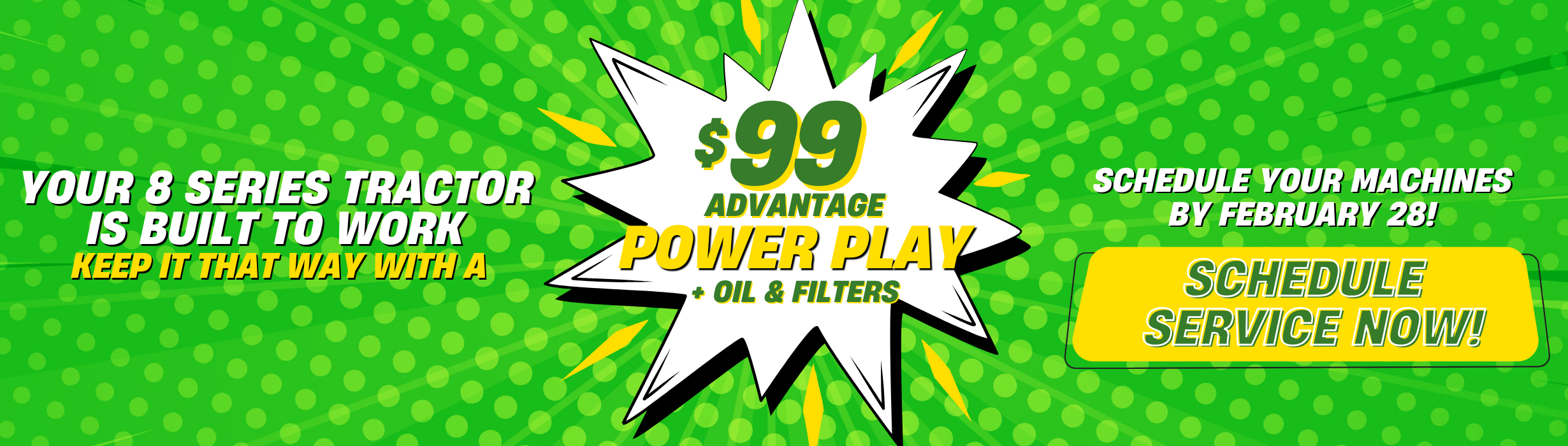 Save Big with the $99 Advantage Power Play on 8 Series Tractors!